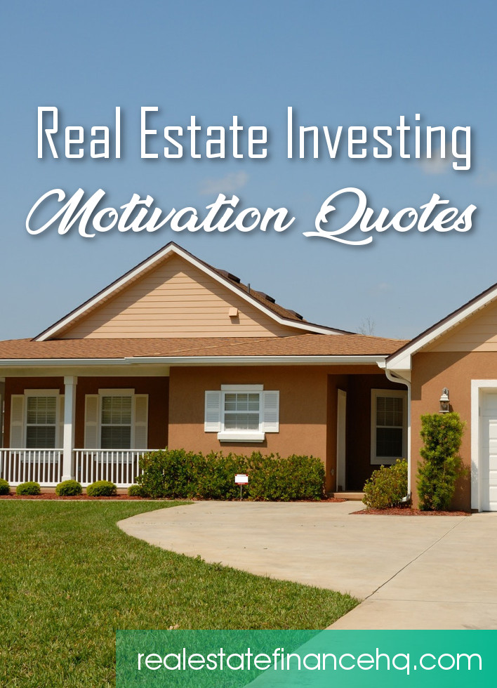 30 Inspiring Real Estate Quotes That Will Change Your Life